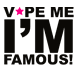 Vape Me I'm Famous