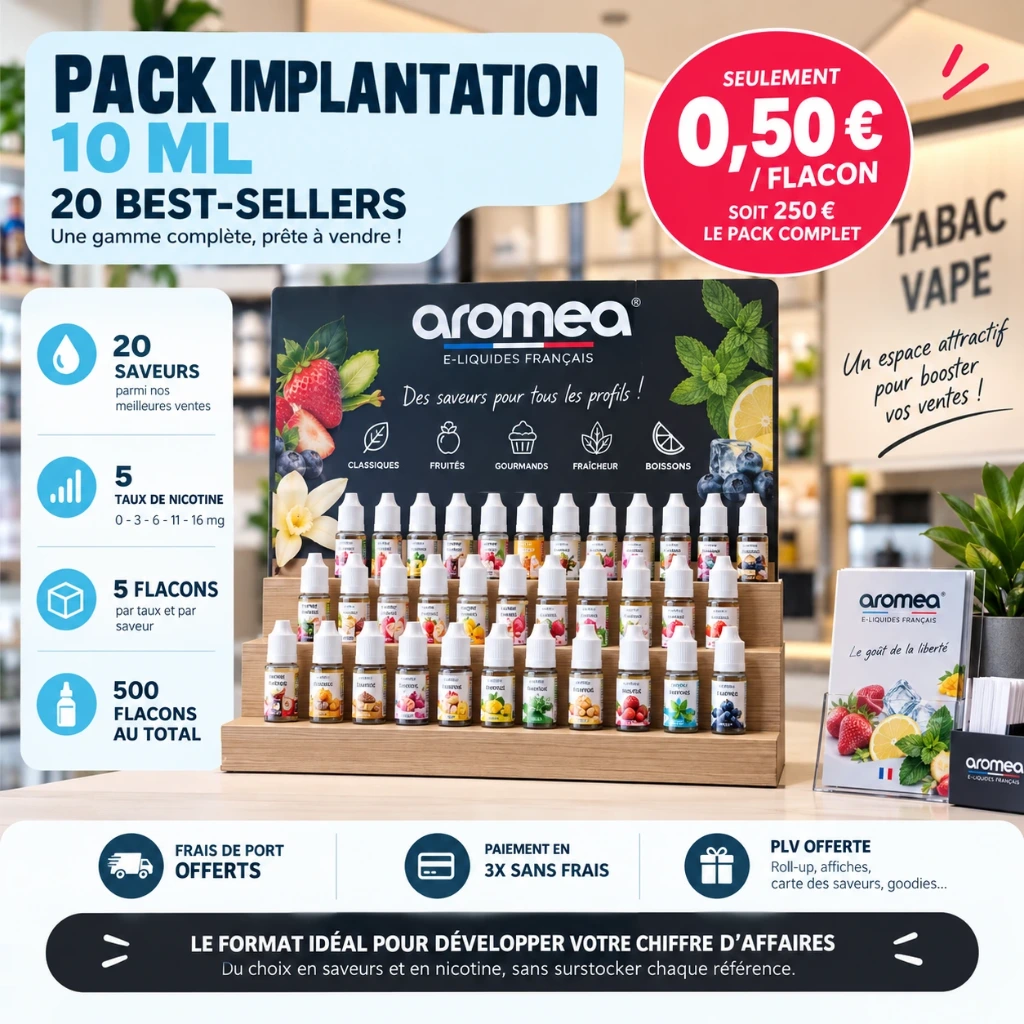 Pack d'implantation e-liquides 10ml - Aromea